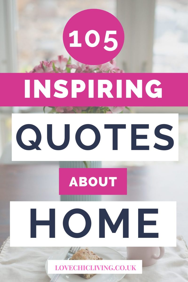 105 Inspiring Home Quotes That Bring Comfort And Joy